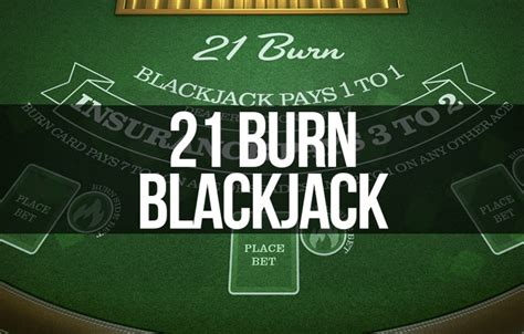 21 Burn Blackjack brabet