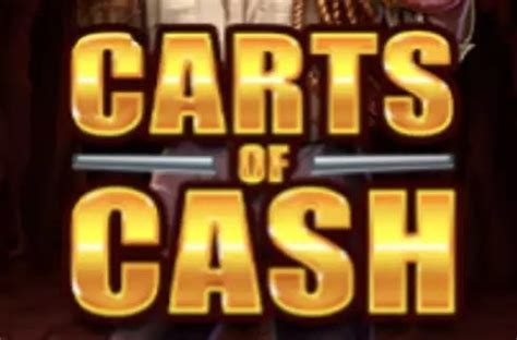 Carts Of Cash Slot Grátis