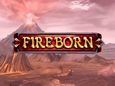 Fireborn Slot Grátis