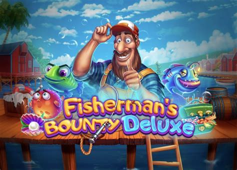 Fisherman S Bounty Deluxe Betfair
