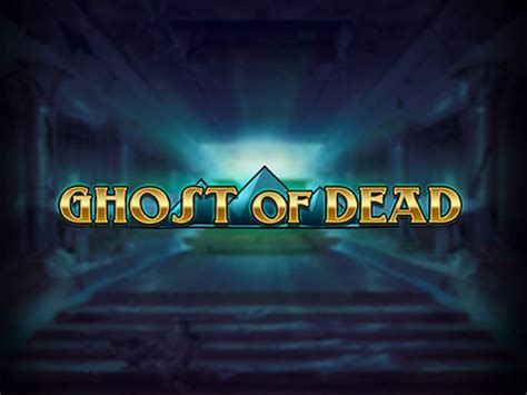 Ghost Of Dead Novibet