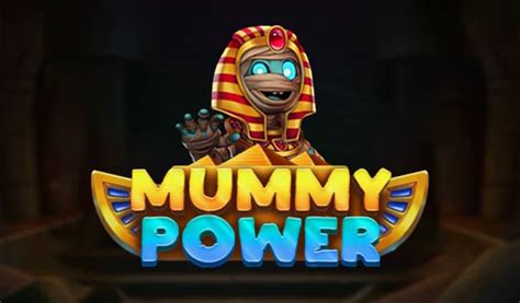Mummy Power brabet