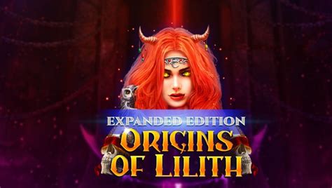 Origins Of Lilith Expanded Edition 888 Casino