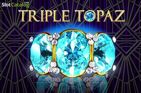 Play Triple Topaz slot