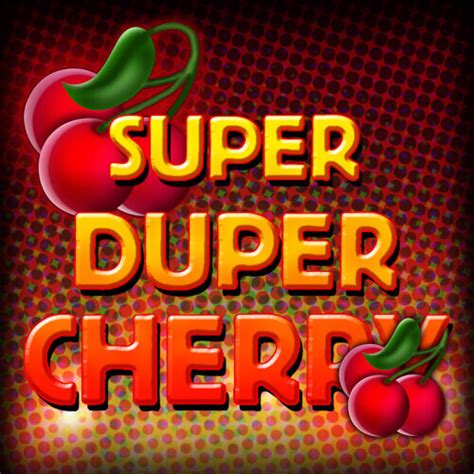 Super Duper Cherry betsul