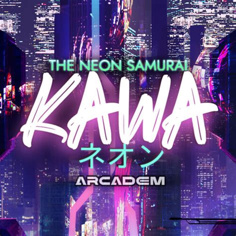 The Neon Samurai Kawa Bodog