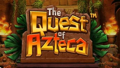 The Quest Of Azteca LeoVegas