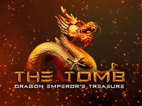 The Tomb Dragon Emperor S Treasure betsul
