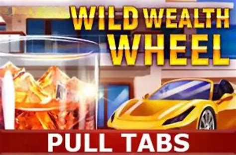 Wild Wealth Wheel Pull Tabs Betsson